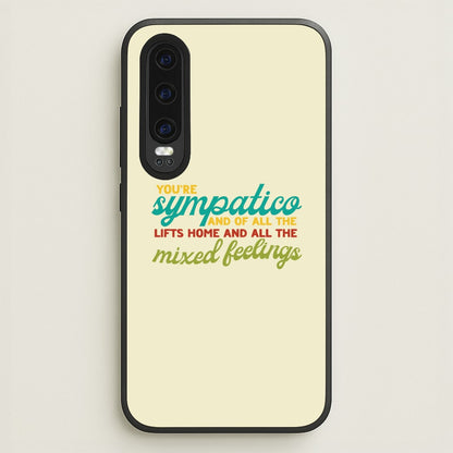 You're Sympatico  - Catfish And The Bottlemen Phone Case for Huawei P30