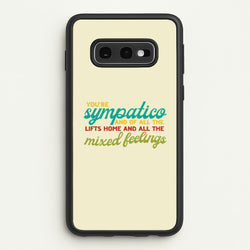 You're Sympatico  - Catfish And The Bottlemen Phone Case for Galaxy S10e