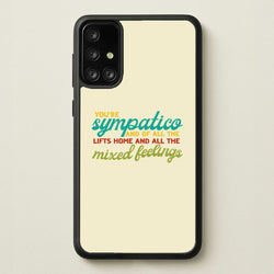 You're Sympatico  - Catfish And The Bottlemen Phone Case for Galaxy A71