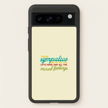 You're Sympatico  - Catfish And The Bottlemen Phone Case for Google Pixel 8 Pro