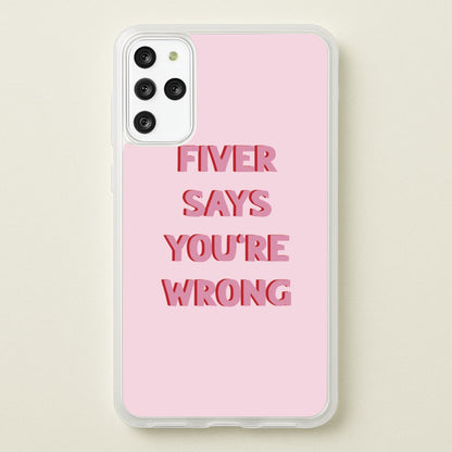 Fiver Says You're Wrong  - Catfish And The Bottlemen Phone Case for Galaxy S20 Plus