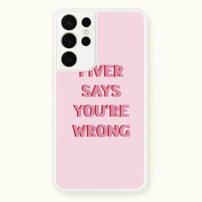Fiver Says You're Wrong  - Catfish And The Bottlemen Phone Case for Galaxy S21 Ultra