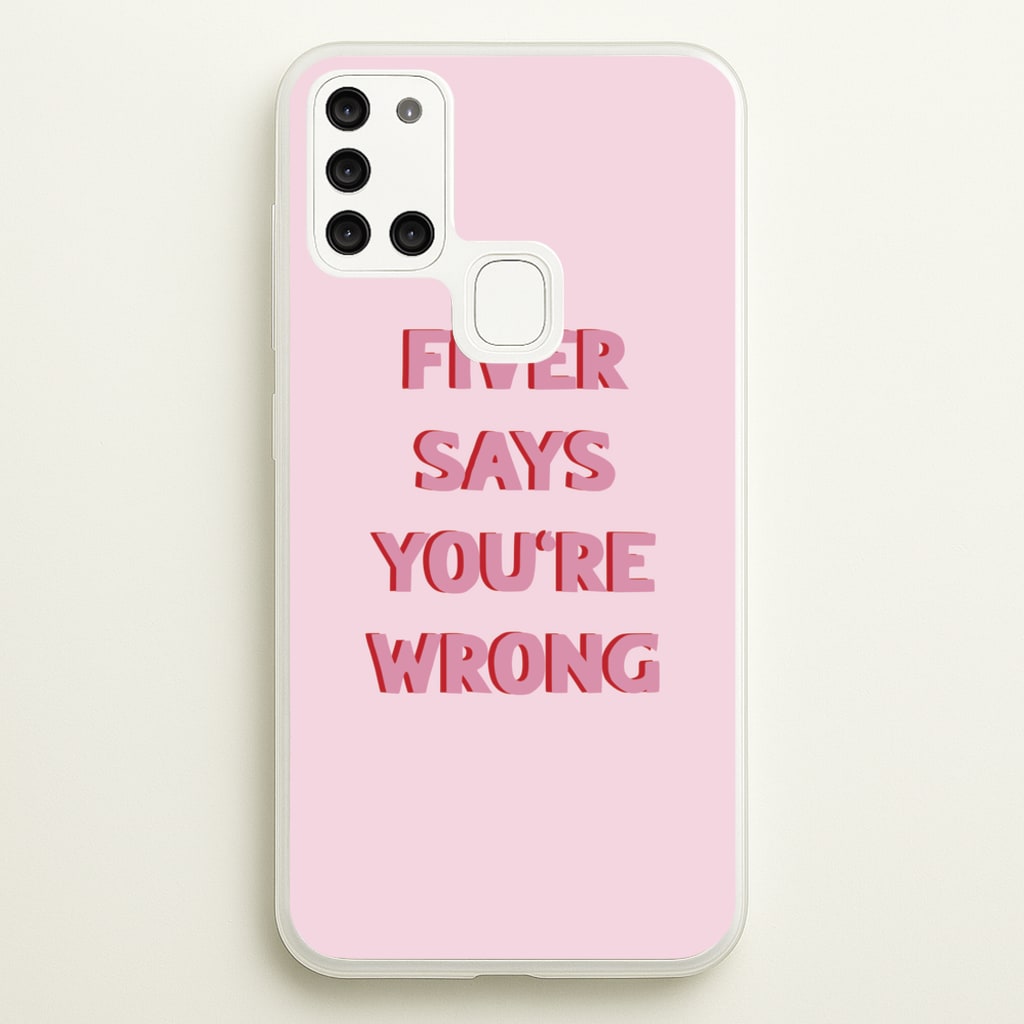 Fiver Says You're Wrong  - Catfish And The Bottlemen Phone Case for Galaxy A21s