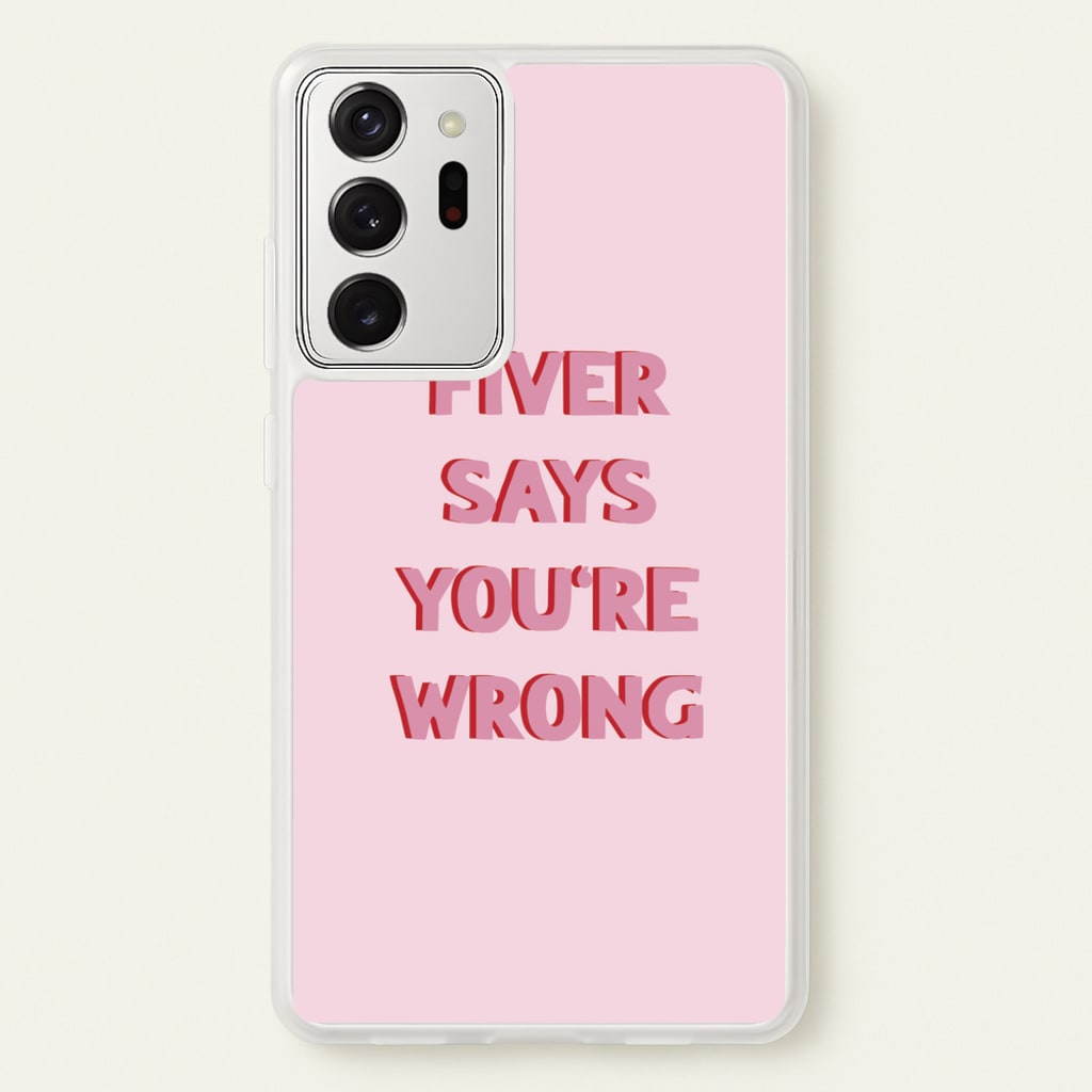 Fiver Says You're Wrong  - Catfish And The Bottlemen Phone Case for Galaxy Note 20 Ultra