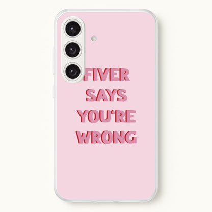 Fiver Says You're Wrong  - Catfish And The Bottlemen Phone Case for Galaxy S25 Plus