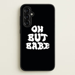 Oh But Babe  - Catfish And The Bottlemen Phone Case for Galaxy A54