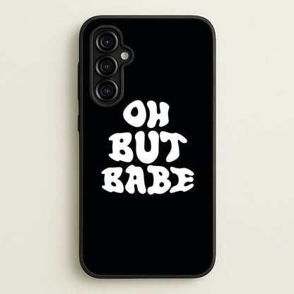 Oh But Babe  - Catfish And The Bottlemen Phone Case for Galaxy A54