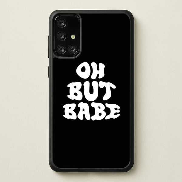 Oh But Babe  - Catfish And The Bottlemen Phone Case for Galaxy A71