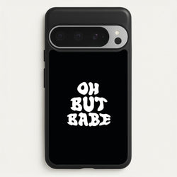 Oh But Babe  - Catfish And The Bottlemen Phone Case for Google Pixel 9 Pro XL