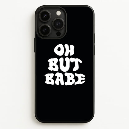 Oh But Babe  - Catfish And The Bottlemen Phone Case for iPhone 13 Pro Max