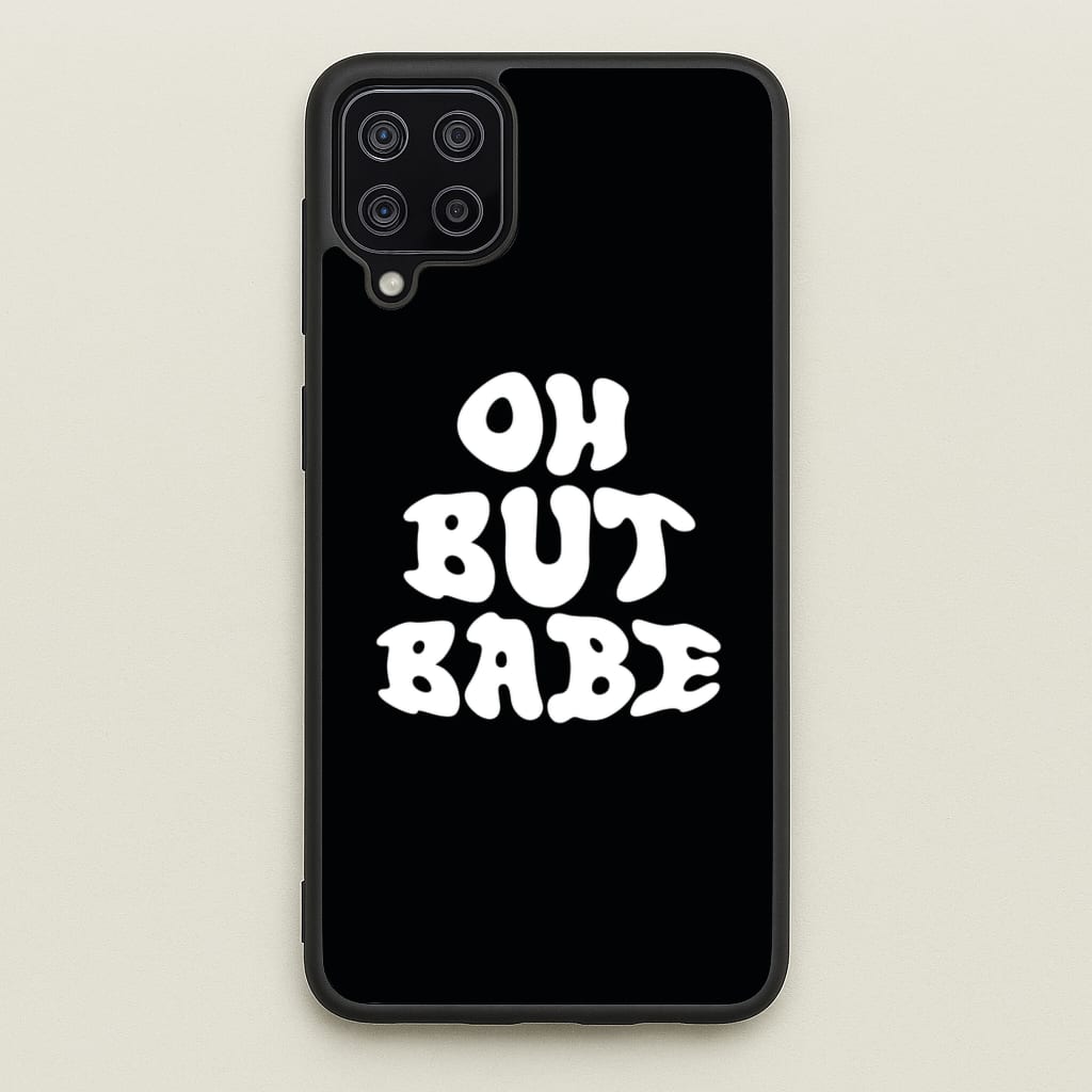 Oh But Babe  - Catfish And The Bottlemen Phone Case for Galaxy A12