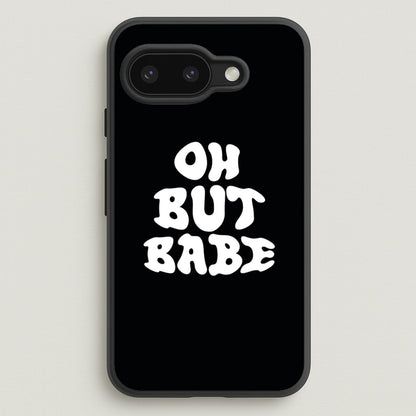 Oh But Babe  - Catfish And The Bottlemen Phone Case for Google Pixel 9a