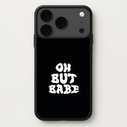 Oh But Babe Phone Case for iPhone 17 Pro