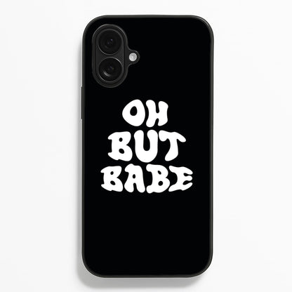 Oh But Babe  - Catfish And The Bottlemen Phone Case for iPhone 16 Plus