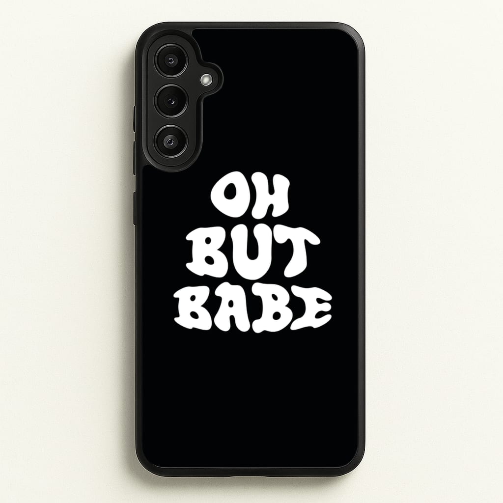 Oh But Babe  - Catfish And The Bottlemen Phone Case for Galaxy A36