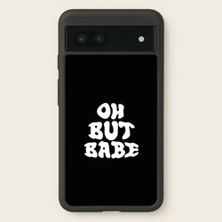 Oh But Babe  - Catfish And The Bottlemen Phone Case for Google Pixel 7a