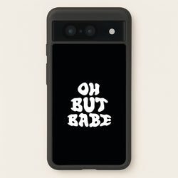 Oh But Babe  - Catfish And The Bottlemen Phone Case for Google Pixel 8