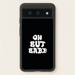 Oh But Babe  - Catfish And The Bottlemen Phone Case for Google Pixel 8a