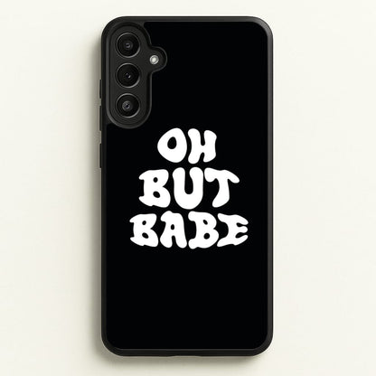 Oh But Babe  - Catfish And The Bottlemen Phone Case for Galaxy A34