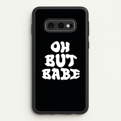 Oh But Babe  - Catfish And The Bottlemen Phone Case for Galaxy S10e