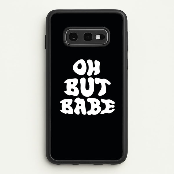 Oh But Babe  - Catfish And The Bottlemen Phone Case for Galaxy S10e