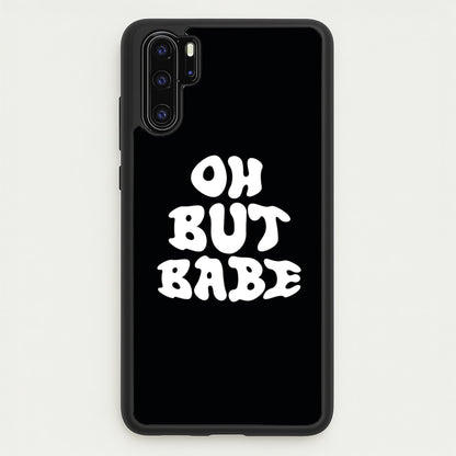 Oh But Babe  - Catfish And The Bottlemen Phone Case for Huawei P30 Pro