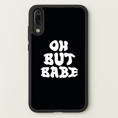 Oh But Babe  - Catfish And The Bottlemen Phone Case for Huawei P20