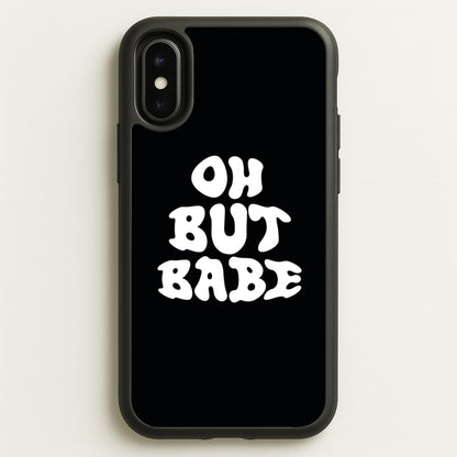 Oh But Babe  - Catfish And The Bottlemen Phone Case for iPhone X / XS