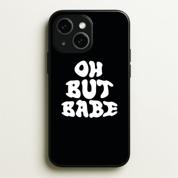 Oh But Babe  - Catfish And The Bottlemen Phone Case for iPhone 15