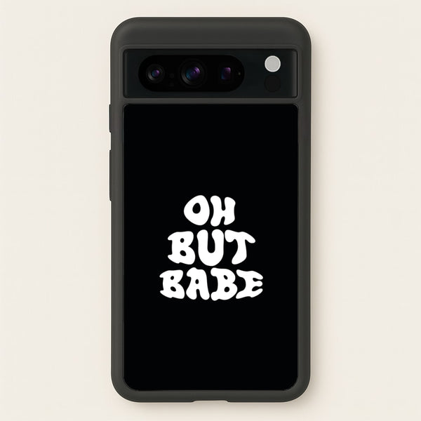 Oh But Babe  - Catfish And The Bottlemen Phone Case for Google Pixel 8 Pro