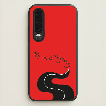 Life Is A Highway - Cars  - Cars Phone Case for Huawei P30