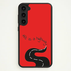 Life Is A Highway - Cars  - Cars Phone Case for Galaxy S23