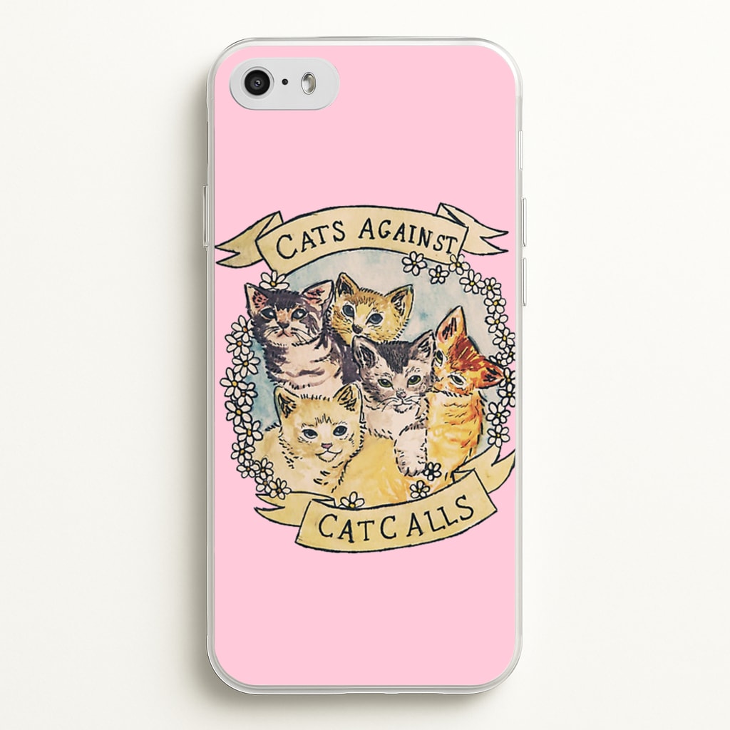 Cats Against Cat Calls  -  Phone Case for iPhone 5 / 5s / SE 2016