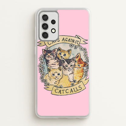 Cats Against Cat Calls  -  Phone Case for Galaxy A52 / A52s