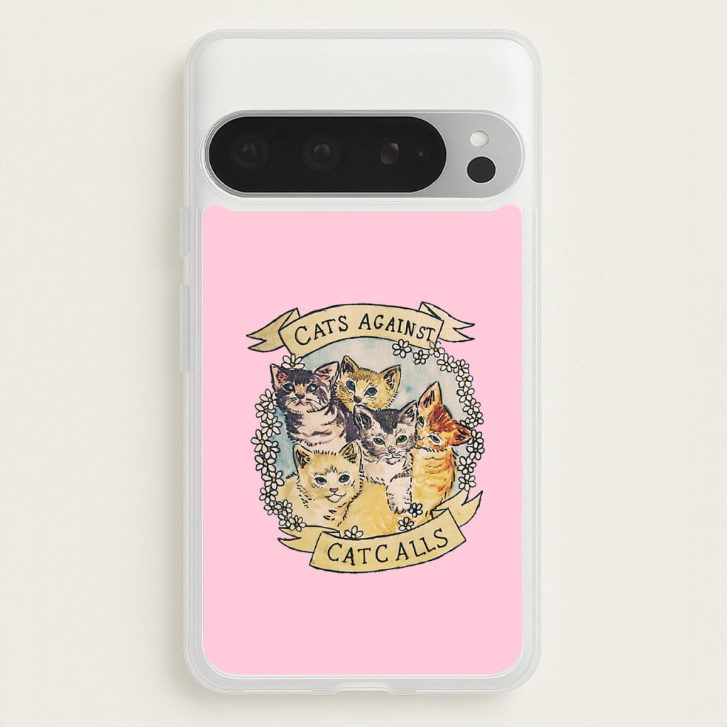 Cats Against Cat Calls  -  Phone Case for Google Pixel 9 Pro XL