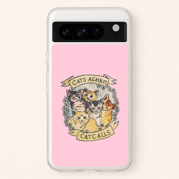 Cats Against Cat Calls  -  Phone Case for Google Pixel 8 Pro