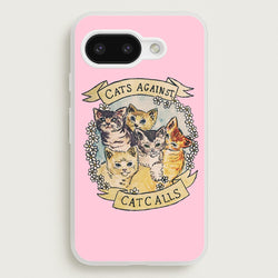 Cats Against Cat Calls  -  Phone Case for Google Pixel 9a