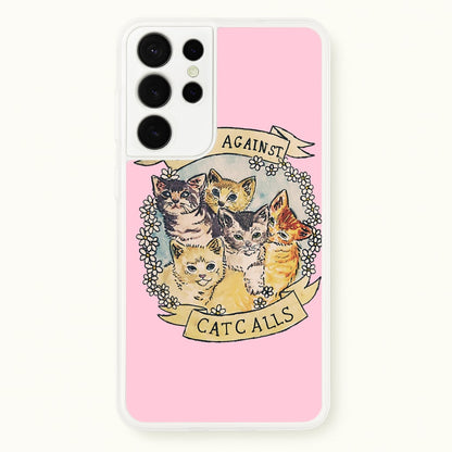 Cats Against Cat Calls  -  Phone Case for Galaxy S21 Ultra