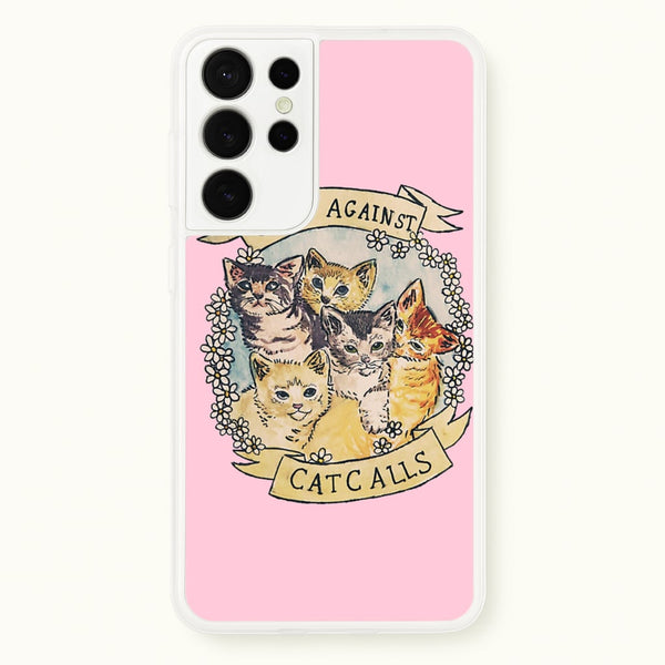 Cats Against Cat Calls  -  Phone Case for Galaxy S21 Ultra