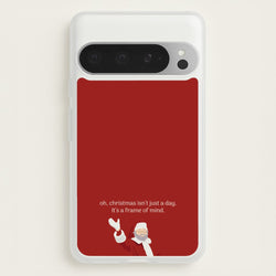Christmas Isn't Just A Day - Christmas  - Christmas Phone Case for Google Pixel 9 Pro XL