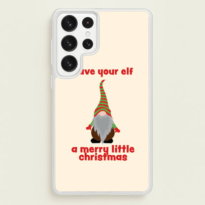 Have Your Elf A Merry Little Christmas  - Christmas Phone Case for Galaxy S22 Ultra