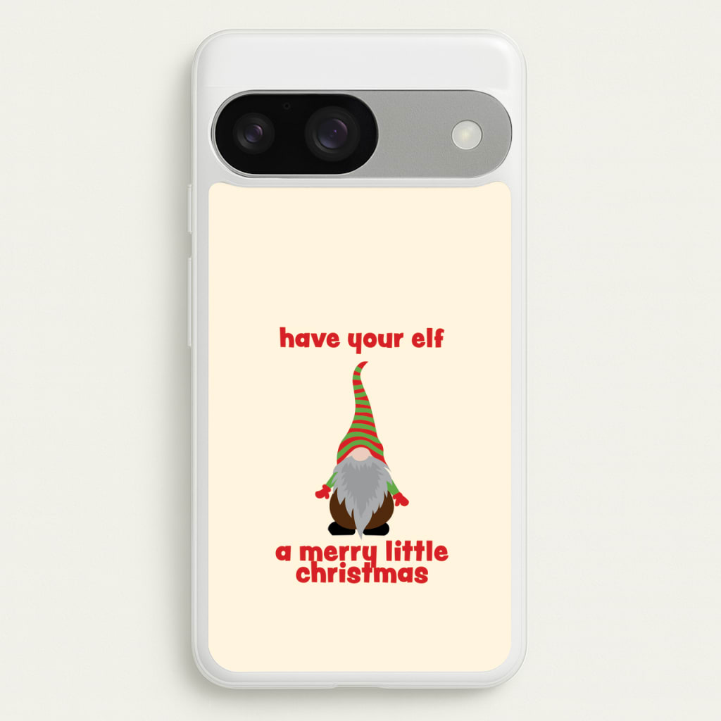 Have Your Elf A Merry Little Christmas  - Christmas Phone Case for Google Pixel 9 / 9 Pro