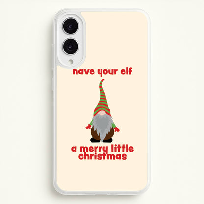 Have Your Elf A Merry Little Christmas  - Christmas Phone Case for Galaxy S25 Edge