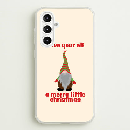 Have Your Elf A Merry Little Christmas  - Christmas Phone Case for Galaxy A16