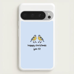Happy Christmas You Tit - Christmas  - Christmas Phone Case for Google Pixel 9 Pro XL