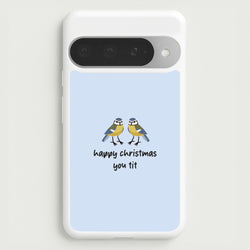 Happy Christmas You Tit - Christmas Phone Case for Google Pixel 10 Pro XL
