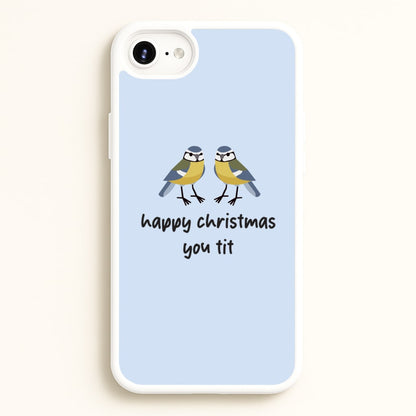 Happy Christmas You Tit - Christmas  - Christmas Phone Case for iPhone 6 Plus / 7 Plus / 8 Plus