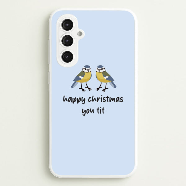 Happy Christmas You Tit - Christmas  - Christmas Phone Case for Galaxy S23FE