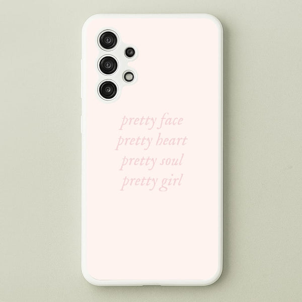Pretty Girl - Clean Girl Aesthetic  - Clean Girl Aesthetic Phone Case for Galaxy A13