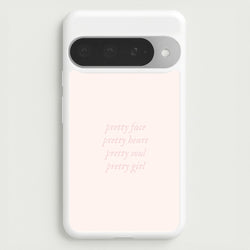 Pretty Girl - Clean Girl Aesthetic Phone Case for Google Pixel 10 Pro XL